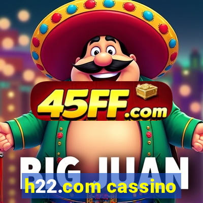 h22.com cassino